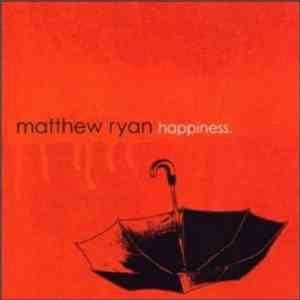 Matthew Ryan - Happiness download flac