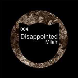 Milair - Disappointed download flac