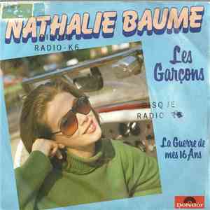 Nathalie Baume - Les Garcons / La Guerre De Mes 16 Ans download flac