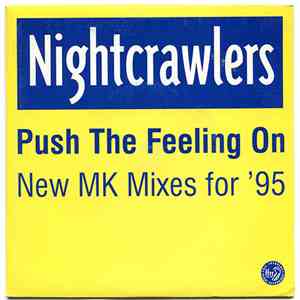Nightcrawlers - Push The Feeling On (New MK Mixes For '95) download flac