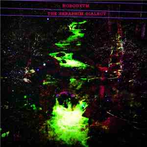 Nobody™ - The Seraphim Dialect download flac