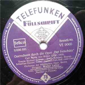 Orchester Der Städtischen Oper, Berlin - Querschnitt Durch Die Oper "Der Freischütz" / Querschnitt Durch Die Oper "Martha" download flac
