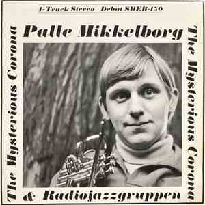 Palle Mikkelborg & Radiojazzgruppen - The Mysterious Corona download flac