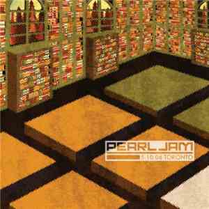 Pearl Jam - 5.10.06 Toronto download flac