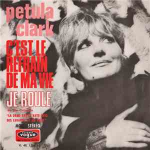 Petula Clark - C'est Le Refrain De Ma Vie / Je Roule download flac