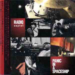 Radiq Septet - Panic In A Spaceship download flac