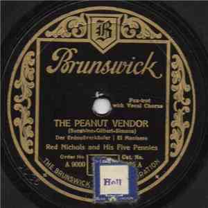 Red Nichols And His Five Pennies - The Peanut Vendor / Sweet Rosita download flac