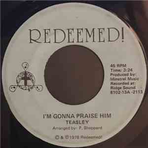 Redeemed! - I'm Gonna Praise Him / I Am The Lords download flac