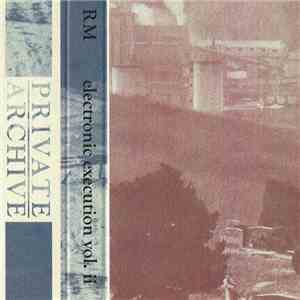 RM - Electronic Execution Vol. II download flac