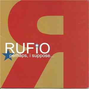 Rufio - Perhaps, I Suppose... download flac