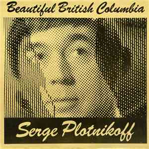 Serge Plotnikoff - Beautiful British Columbia download flac