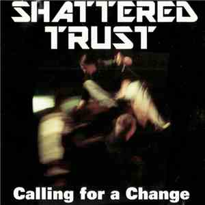Shattered Trust - Calling for a Change download flac