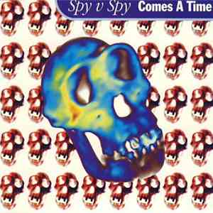 Spy v Spy - Comes A Time download flac