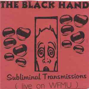 The Black Hand - Subliminal Transmissions download flac