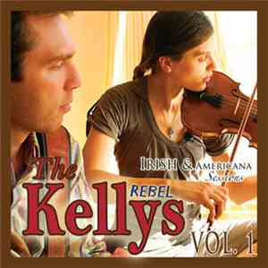 The Rebel Kellys - Irish & Americana Sessions Vol. 1 download flac