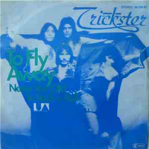 Trickster  - To Fly Away / Never Too Old To Rock 'N' Roll download flac