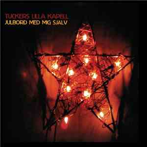 Tuckers Lilla Kapell - Julbord Med Mig Själv download flac