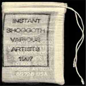 Various - Instant Shoggoth Various Artists Volume One download flac