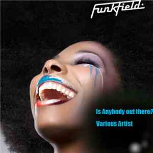 Various - Is Anybody Out There? download flac