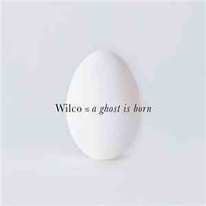 Wilco - A Ghost Is Born - Tour EP download flac