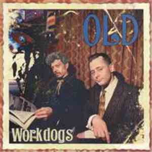 Workdogs - Old download flac