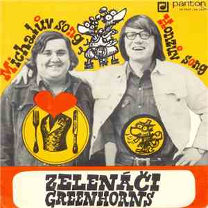 Zelenáči Greenhorns - Michalův Song / Honzův Song download flac