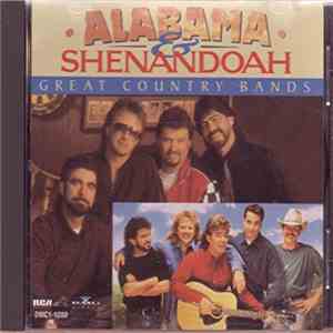 Alabama & Shenandoah - Great Country Bands download flac