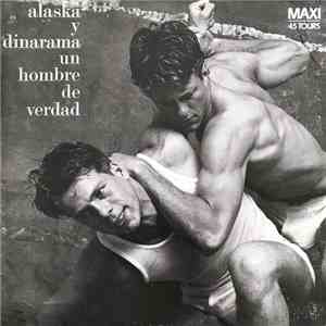 Alaska Y Dinarama - Un Hombre De Verdad download flac