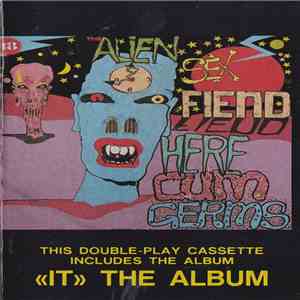 Alien Sex Fiend - Here Cum Germs + IT "The Album" download flac