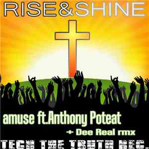 Amuse Ft. Anthony Poteat - Rise and Shine download flac
