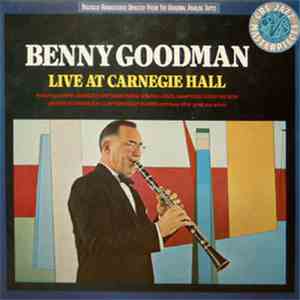 Benny Goodman - Live At Carnegie Hall download flac