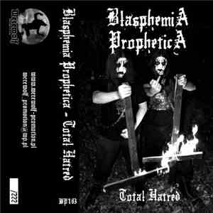 Blasphemia Prophetica - Total Hatred download flac