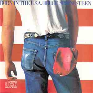 Bruce Springsteen - Born In The U.S.A. download flac
