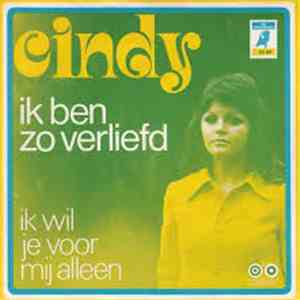 Cindy  - Ik Ben Zo Verliefd / Ik Wil Je Voor Mij Alleen download flac