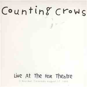 Counting Crows - Live At The Fox Theatre (In Boulder Colorado August 17, 1999) download flac