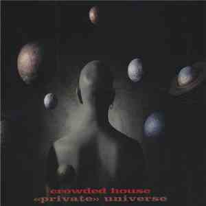 Crowded House - Private Universe download flac