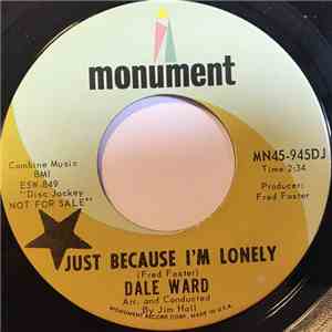 Dale Ward - Just Because I'm Lonely download flac