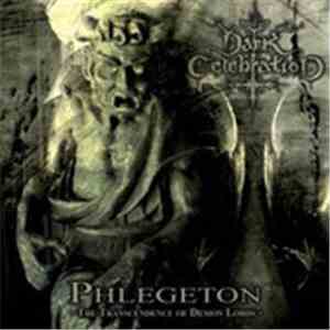 Dark Celebration - Phlegeton - The Transcendence Of Demon Lords download flac