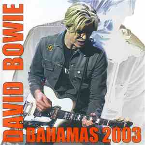 David Bowie - Bahamas 2003 download flac
