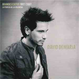David DeMaría - La Fuerza De La Voluntad (Grandes Éxitos 1997 / 2007) download flac