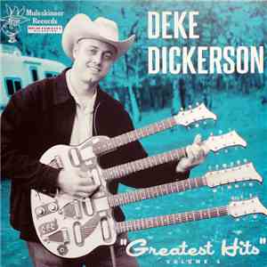 Deke Dickerson - Greatest Hits Volume 1 download flac