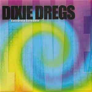 Dixie Dregs - California Screamin' download flac