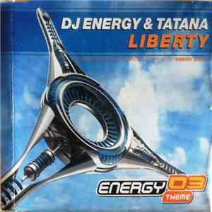 DJ Energy & Tatana - Liberty (Energy 03 Theme) download flac