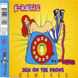 E-Rotic - Sex On The Phone (Remixes) download flac