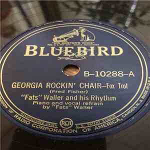 "Fats" Waller And His Rhythm - Georgia Rockin' Chair / Ain't Misbehavin' download flac