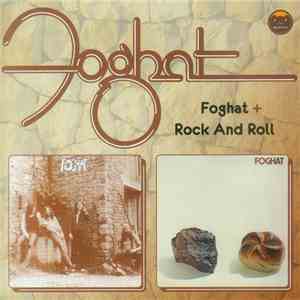 Foghat - Foghat + Rock And Roll download flac