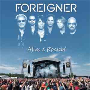 Foreigner - Alive & Rockin' download flac