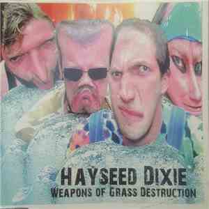 Hayseed Dixie - Weapons Of Grass Destruction download flac