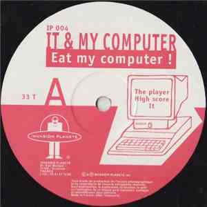 It & My Computer - Eat My Computer! download flac