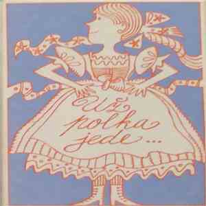 Jaroslav Malina - Už Polka Jede... download flac